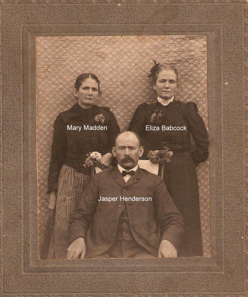 Mary Madden, Eliza Babcock, Jasper Henderson